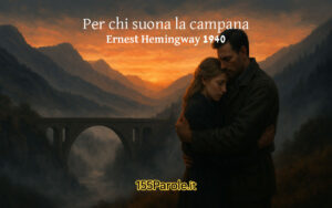 Per chi suona la campana di Ernest Hemingway – illustrazione romantica al tramonto con coppia abbracciata e ponte tra le montagne